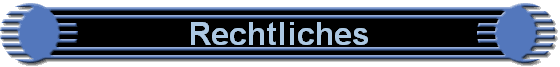 Rechtliches
